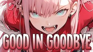 Nightcore - Good In Goodbye | Poylow, ATHYN, Nito-Onna, Yohan Gerber [Sped Up]