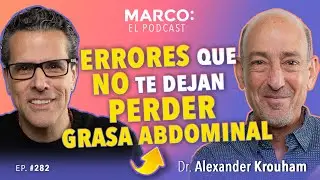 Errores que no te dejan perder grasa abdominal 😲 - Dr. Alexander Krouham y Marco Antonio Regil