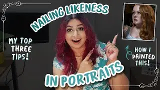 Painting PENELOPE FEATHERINGTON (aka How To Nail LIKENESS In A Portrait)  [Birthday May 2024 Ep 2]✨