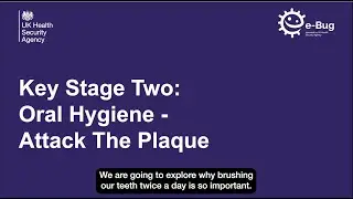 KS2 Oral Hygiene Experiment - Attack the Plaque