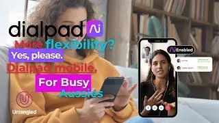 Dialpad for your Mobile Device. Work Anywhere. Anytime.