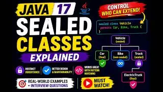 Java 17 Sealed Classes Explained | Complete Guide with Real-Time Examples & Interview Questions