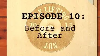 Project Lean Lifter Ep10 - Before and After