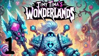 ICE and Dice: Tiny Tina's Wonderlands - 1