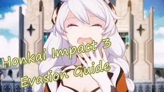 Honkai Impact 3 Evasion Guide
