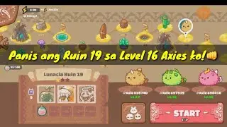 Ruin 19 Ka Lang Greedy Level 16 Ako (Axie Infinity Adventure)