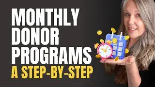 Monthly Donor Programs: Powerful Nonprofit Fundraising