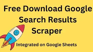 Google Search Results Scraper Tool | Get Free Download