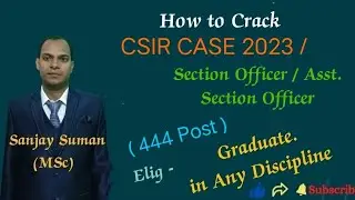 Books & Strategy / Exam Pattern / Selection Process / Edu. Qualification / CSIR / Govt of India