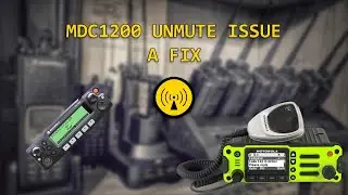 MDC1200 Unmute Issue FIX