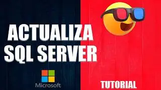 ACTUALIZA sql server en 3 MINUTOS