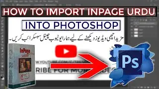 How To Import Inpage Urdu Text Into Photoshop | How To Write Urdu In Photoshop | 2021 | TechWithSaad