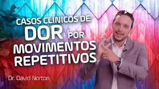 CASOS CLÍNICOS DE DOR POR MOVIMENTOS REPETITIVOS