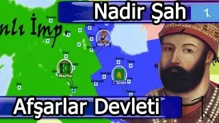 Nadir Şah Kimdir? |  Afşarlar Devleti | Osmanlı-Safevi Mücadelesi Haritada 1722-1736 1.Bölüm