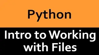 An Intro to Working with Files in Python