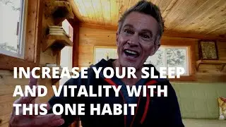 Increase Your Sleep And Vitality With This One Habit