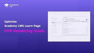 How to Enable PHP Rendering for Learn Pages in Academy LMS | Step-by-Step Guide