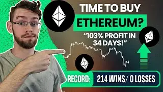 Ethereum TIME TO BUY? (Trader Earns 103% In 34 Days!) | $ETH Price Prediction