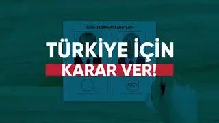 Vatan toprağını pazarlık konusu yapanları unutma! Türkiye için #KararVer