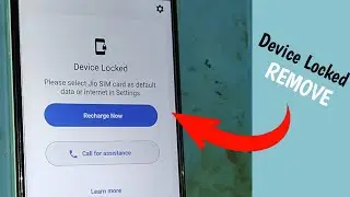 device Locked | please insert a valid jio sim to unlock the device | jio sim to unlock device