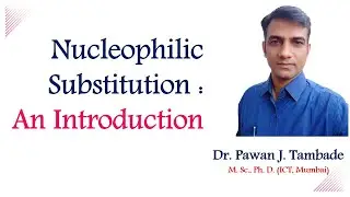 Nucleophilic Substitution Reactions Introduction