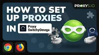 SwitchyOmega Proxy Setup - Full Tutorial for Browsing, Scraping & Automation