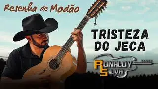 Tristeza do Jeca - Ronaldy Silva (Resenha de Modão)