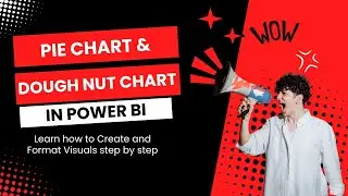 Learn how to create Pie chart and Donut chart in Power BI || Power BI from Basic || Power BI Visuals