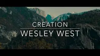 Creation- Wesley West 