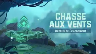 Genshin Impact FR | Event : CHASSE AUX VENTS