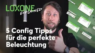 Loxone Explained: 5 Config Tipps für die perfekte Beleuchtung | 2021 [HD]