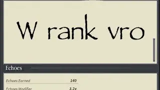 W rank (finale) | Deepwoken