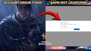 Where Winds Meet LS-0013 Fix + Login/Account Issue Solved | 100% Working Tutorial