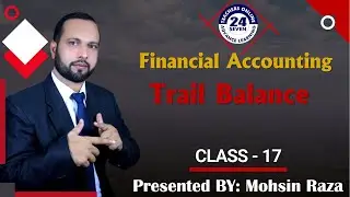 MGT101 New Course Short Lecture - 17 | Topic 55 to Topic 57  | Trial Balance in (Urdu / Hindi)