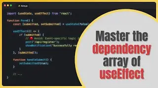 Learn All about useEffect Dependencies in 5 minutes