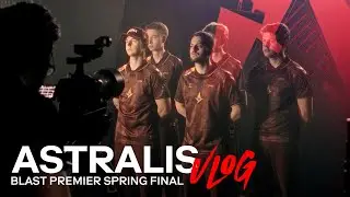 We Went to BLAST Spring Final | ASTRALIS VLOG