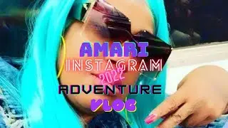 Amari Instagram 2022 Video Adventures Vlog #249