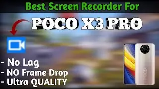 BEST SCREEN RECORDER😱 FOR ALL ANDROID PHONES🔥| POCO X3 PRO 🔥| No Lag | No Frame Drop| ultra quality|