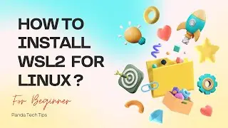 HOW TO INSTALL WSL2 FOR LINUX ?