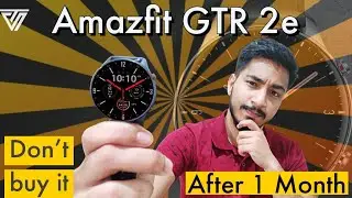 Amazfit GTR 2e after 1 Month | Honest Review | Voice Control Fails & more | Tech Sober | Hindi