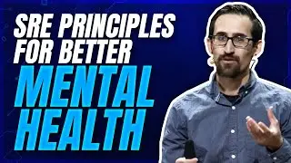Applying SRE Principles For More Resilient Mental Health