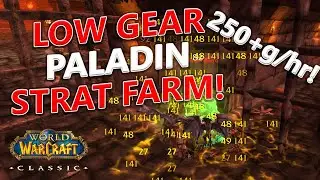 WoW Classic - Strat Paladin Solo Farm with LOW GEAR!