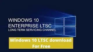 Windows 10 LTSC download
