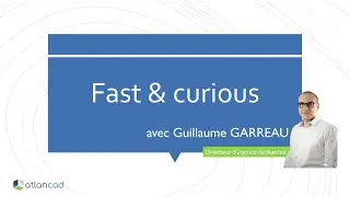 Atlancad & Curious de Guillaume GARREAU, directeur d'agence de Nantes