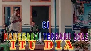 DJ Manggarai terbaru 2022//Itu Dia!! Auto Gokil