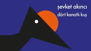 Şevket Akıncı - Dört Kanatlı Kuş (Official Music Video)