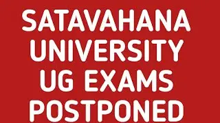 SATAVAHANA UNIVERSITY UG EXAMS POSTPONED 2022|SU DEGREE 5TH SEMESTER EXAMS POSTPONED 2022