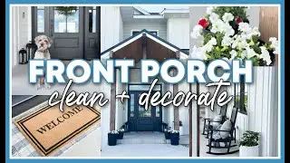 SUMMER FRONT PORCH CLEAN + DECORATE WITH ME 2025 | FRONT PORCH DECORATING IDEAS