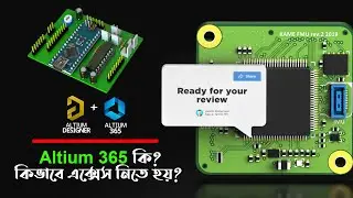 How to Get Access to Altium 365? How to Work Altium 365? Explain in Bangla