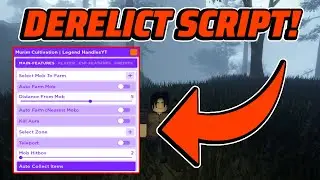 [ALPHA] Derelict Script GUI / Hack (AUTOFARM, HITBOX, GODMODE, AND MORE) *PASTEBIN*